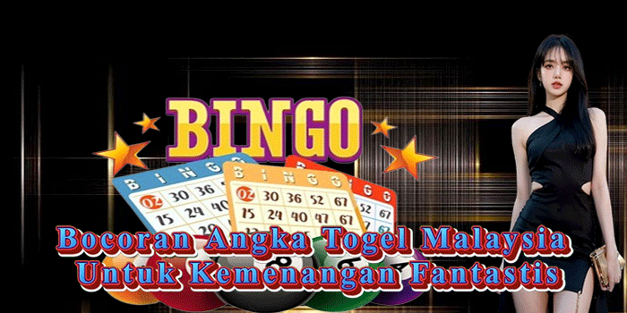 Bocoran Angka Togel Malaysia Untuk Kemenangan Fantastis