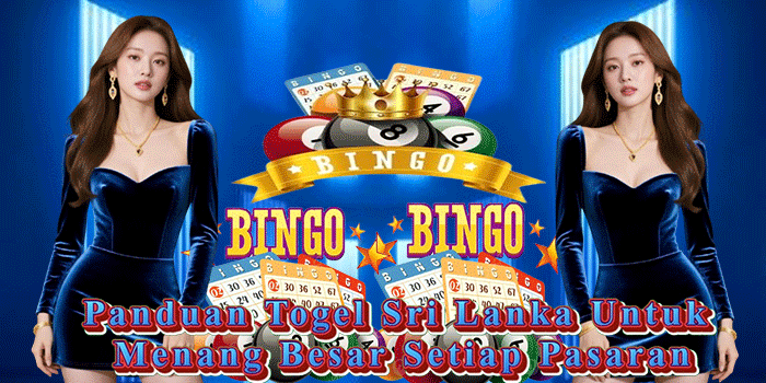 Panduan Togel Sri Lanka Untuk Menang Besar Setiap Pasaran